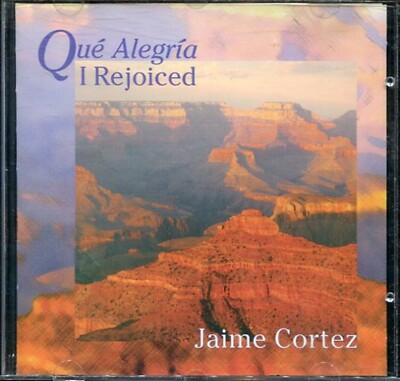 QUE ALEGRIA/I REJOICED - JAMIE CORTEZ - AUDIO CD - OCP PUBLICATIONS - 1998