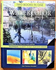 Watercolor: Two Books In One - Spiral-bound, by Dowden Joe - Good