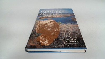 			People Of The Wetlands, Bryony And John Coles, Guild Publishing, 		
