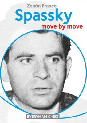 Spassky Move by Move Everyman Chess by Zenon Franco PAPERBACK 9781781942666