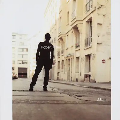 Robert Miles - 23 am