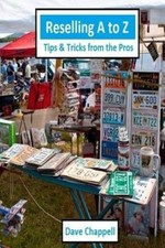 Reselling A to Z: Tips and Tricks from the Pros by Dave Chappell [Paperback]
