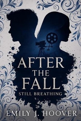 After the Fall: Still Breathing by Emily J. Hoover Paperback Book