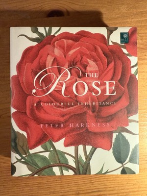 The Rose: A Colourful Inheritance: The Fine A by Graham Stuart Thomas 1902686470