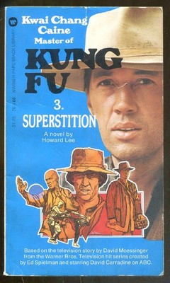 Kung Fu #3: Superstition by Howard Lee-Paperback Orginal TV Tie In-1973