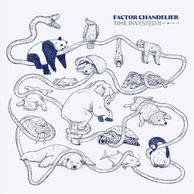 Factor Chandelier Time Invested II (Vinyl) Deluxe  12'' Album with 7'' Single