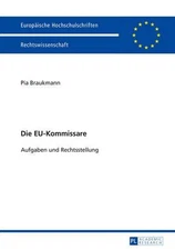 Die EU-Kommissare: Aufgaben und Rechtsstellung by Pia Braukmann (German) Hardcov