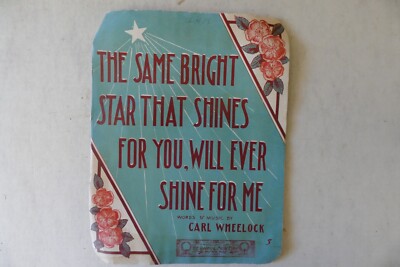 The Same Bright Star That Shines For You Will Ever Shine For Me 1906, C Wheelock