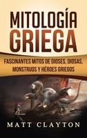 Matt Clayton | MitologíA Griega | Buch | Spanisch (2020) | Gebunden