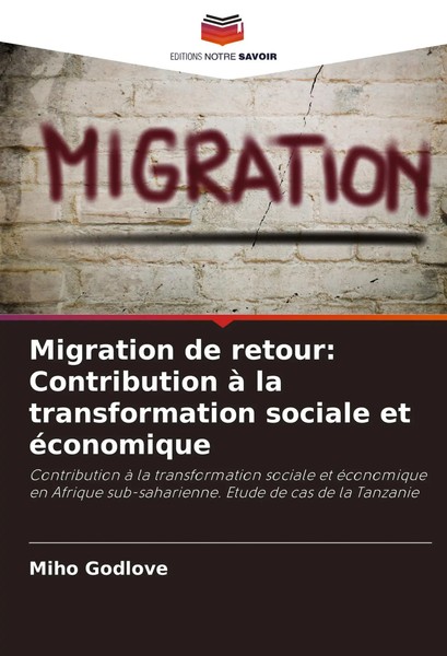 Migration De Retour: Contribution à La Transformation Sociale Et éConomique Buch-image