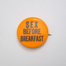 Sex Before Breakfast Button Pin Bright Orange Pinback Hippie Counter Culture
