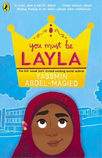 Yassmin Abdel-Magied You Must Be Layla (Tascabile)