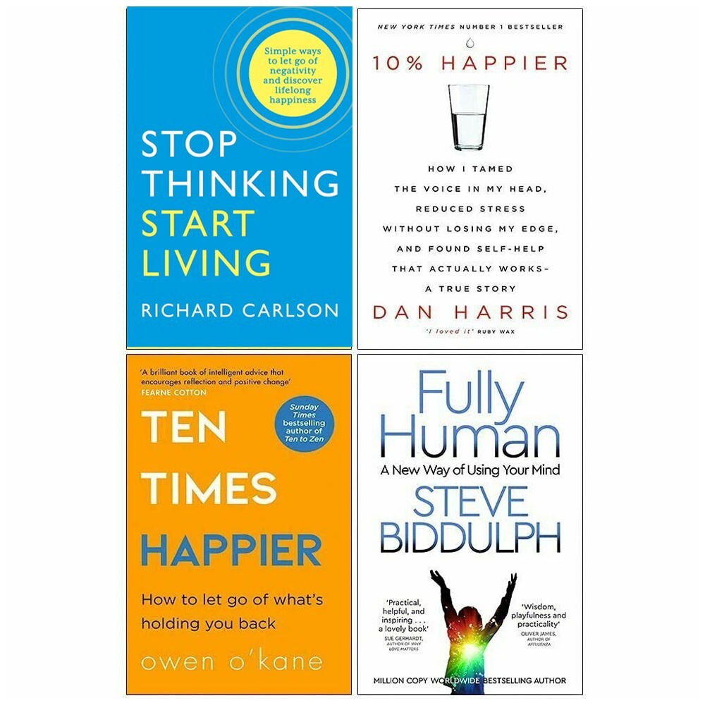Stop Thinking Start Living,10% Happier,Ten Times Happier,Fully Human 4 Books Set - Image 2