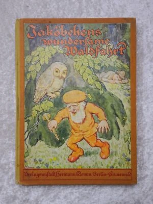 Antikes Buch Jaköbchens wundersame Waldfahrt - Achter Band - Vintage um 1900 - Bild 1 von 4