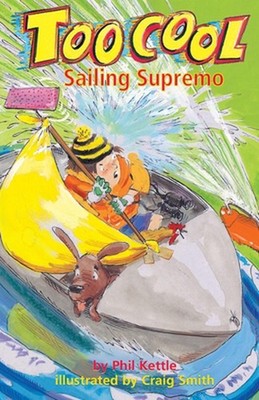 Sailing Supremo - Toocool Series by Phil Kettle Paperback Book