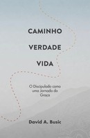 David A. Busic | Caminho, Verdade, Vida | Taschenbuch | Portugiesisch (2020)