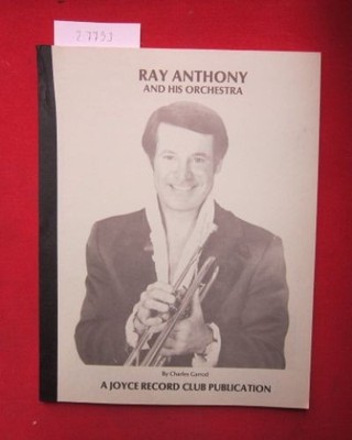 Ray Anthony and his orchestra. Garrod, Charles and Bill Korst:
