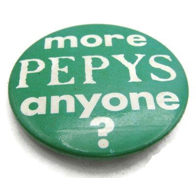 Vintage More Pepys Anyone? Pinback Button Green Slogan Literary Badge Pin