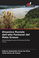 Edenio SebastiãO Faria Da Silva (U. A.) | Dinamica Fluviale Dell'alto...