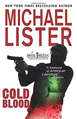 COLD BLOOD: a John Jordan Mystery Book 13 Michael, Lister, Michae
