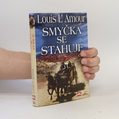 Smyčka se stahuje  |  Louis L'Amour