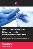 Chandrasekar P (U. A.) | FabricaçãO De Baterias De CéLulas De Moeda...