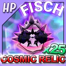 25 COSMIC RELICS -  Fisch [⚡FASTEST DELIVERY⚡] fish/cs/coins