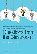 Questions from the Classroom - Karen D. Wood & Lina B. Soares - Good - See c...