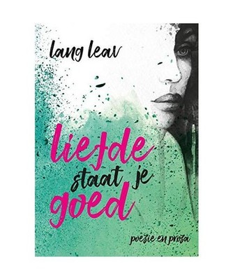 Liefde staat je goed, Leav, Lang