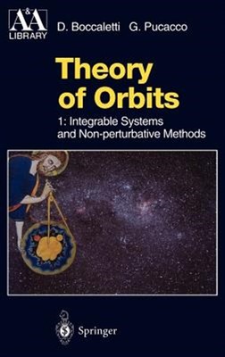 Theory of Orbits : Integrable Systems and Non-Perturbative Methods, Hardcover...