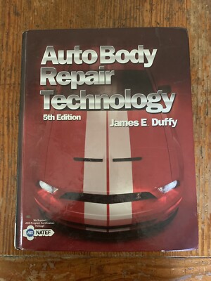 Auto Body Repair Technology by James E. Duffy (2008, Hardcover, Revised)