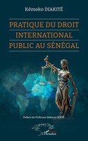 KéMoko Diakité | Pratique Du Droit International Public Au SéNéGal | Taschenbuch