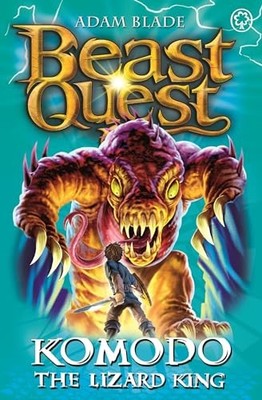 Komodo the Lizard King: Series 6 Book 1 (Beast Quest),Adam Blade