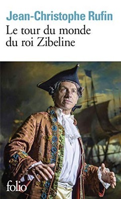 Le tour du monde du roi Zibeline by Rufin, Jean-Christophe Book The Fast Free