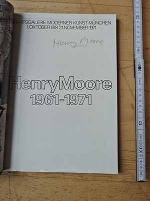 2 x signiert Henry Moore, Staatsgalerie Moderner Kunst München Nov. 1971 Katalog