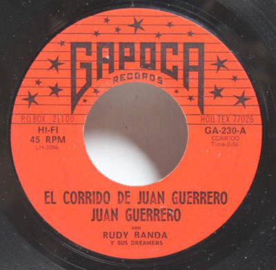 Juan Guerrero con Rudy Banda y Sus Dreamers 45 7'' El Corrido de Juan Guerrero