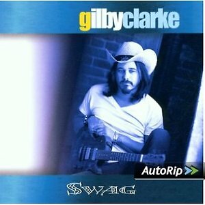 GILBY CLARKE - SWAG  HARD ROCK-METAL-PUNK-GROUNGE