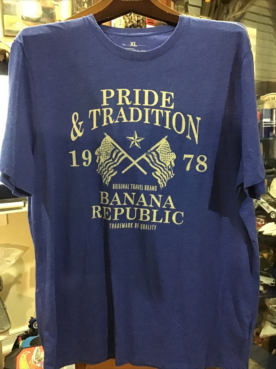 BANANA REPUBLIC 1978 PRIDE TRADITION 100% Cotton Authentic-T T