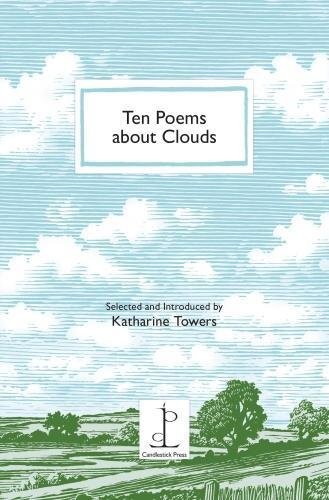Ten Poems About Clouds By Katharine Towers