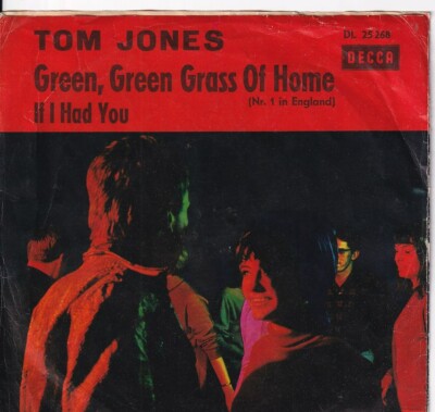 7'' Single - Tom Jones - Green, green grass of home