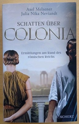 Schatten über Colonia   | Alex Melzener u. Julia Nika Neviandt
