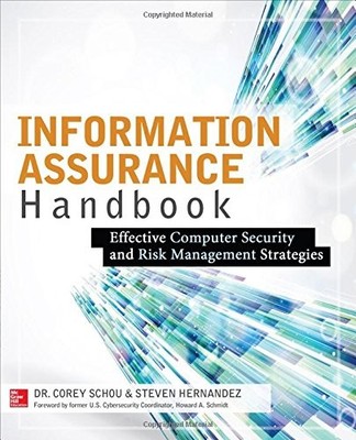 Information Assurance Handbook by Corey Schou