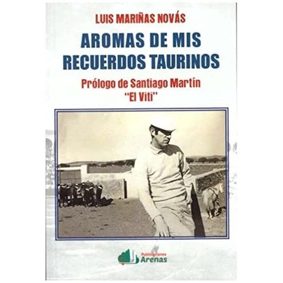 Aromas De Mis Recuerdos Taurinos - Spanish Language Paperback NEW MARI�AS NOVAS,