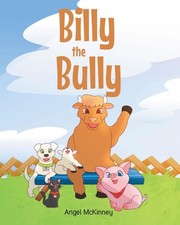 Billy the Bully by Angel McKinney Paperback Book