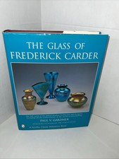 The Glass of Frederick Carder by Paul V. Gardner