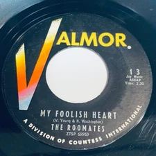 The Roomates - My Foolish Heart / My Kisses For Your Thoughts 45 - DooWop