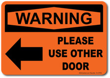Warning Please Use Other Door Sign with Left Arrow