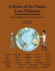 A Scion of the Times: Leon Schwartz, Volume II by Leon Schwartz (Paperback / softback, 2010)