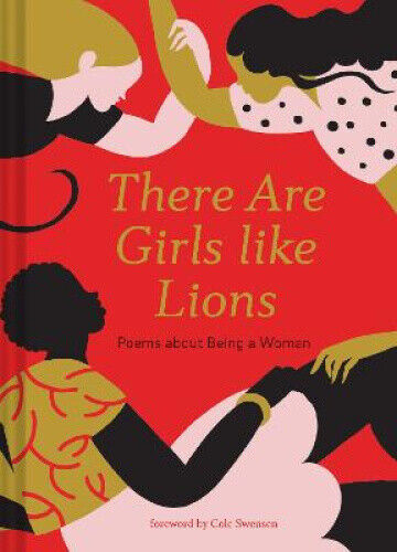 Thumbnail - There Are Girls Like Lions: Poems About Being A Woman (poetry