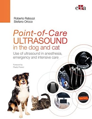 Point-of-Care ULTRASOUND in the dog and cat by Roberto Rabozzi 9781957260235